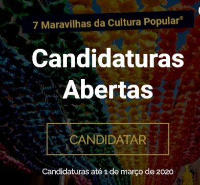 CANDIDATURAS ABERTAS ATÉ 1 DE MARÇO 2020 - 7 MARAVILHAS DA CULTURA POPULAR