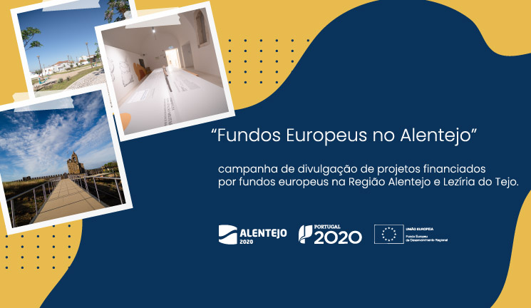 Campanha “Fundos Europeus no Alentejo”