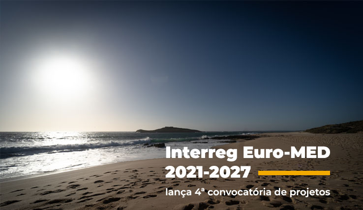 Interreg Euro-MED 2021-2027 lança 4ª convocatória de projetos