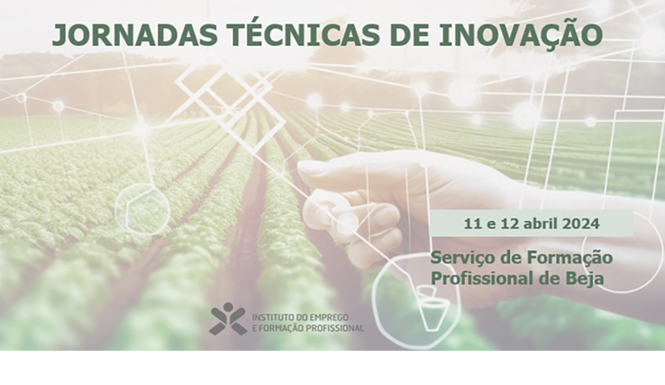 Jornadas Técnicas de Inovação em Beja | 11 e 12 de abril