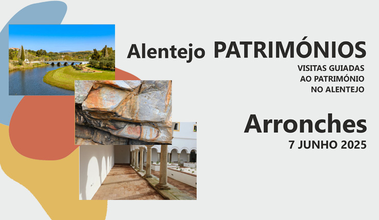 Alentejo, PATRIMÓNIOS - visitas guiadas ao património no Alentejo