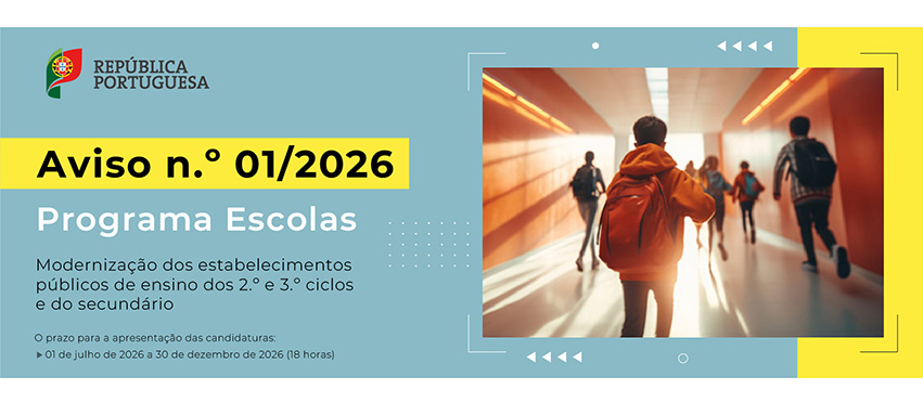 AVISO N.º 01/2026 – PROGRAMA ESCOLAS – Modernização dos estabelecimentos públicos de ensino dos 2.º e 3.º ciclos e do secundário